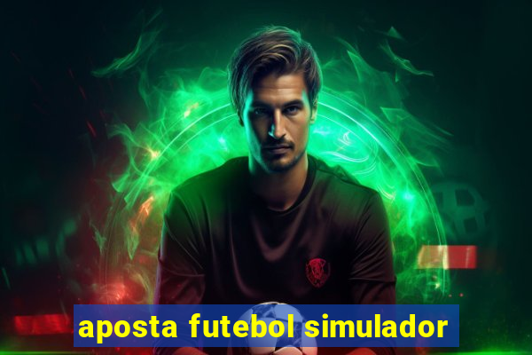 aposta futebol simulador